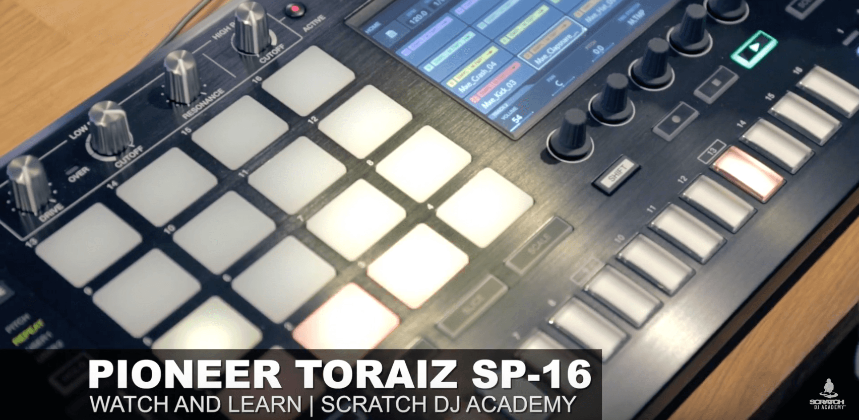 Pioneer Toraiz SP-16 Sampler | Scratch DJ Academy | Watch And Learn